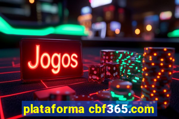 plataforma cbf365.com